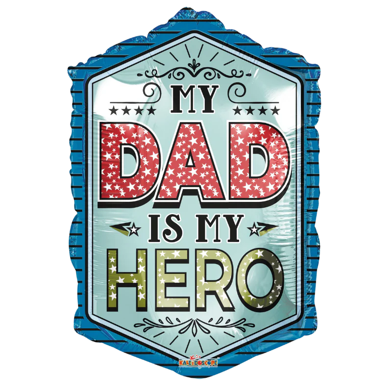 28" My Dad Is My Hero